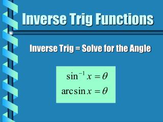 Inverse Trig Functions