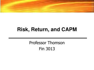 Risk, Return, and CAPM