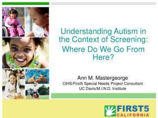 Understanding Autism in the Context of Screening: Where Do We Go From Here ?