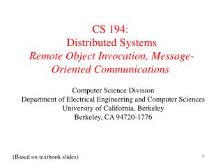 CS 194: Distributed Systems Remote Object Invocation, Message-Oriented Communications