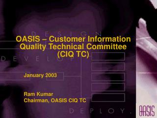 OASIS â€“ Customer Information Quality Technical Committee (CIQ TC)