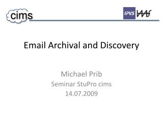Email Archival and Discovery