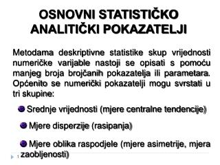 OSNOVNI STATISTIÄŒKO ANALITIÄŒKI POKAZATELJI