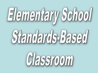 Elementary School Standards-Based Classroom
