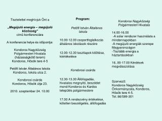 Program: PetÅ‘fi IstvÃ¡n ÃltalÃ¡nos Iskola 10.00-12.00 csoportfoglalkozÃ¡s Ã¡ltalÃ¡nos iskolÃ¡sok rÃ©szÃ©re