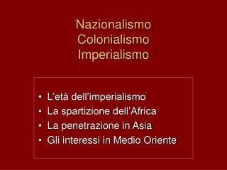 Nazionalismo Colonialismo Imperialismo