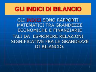 GLI INDICI DI BILANCIO