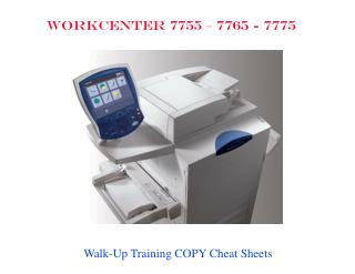 WORKCENTER 7755 â€“ 7765 - 7775