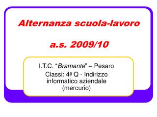 Alternanza scuola-lavoro a.s. 2009/10
