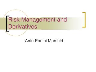 Risk Management and Derivatives