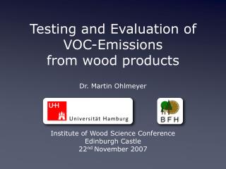 Testing and Evaluation of VOC-Emissions from wood products