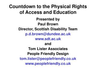 Countdown to the Physical Rights of Access and Education