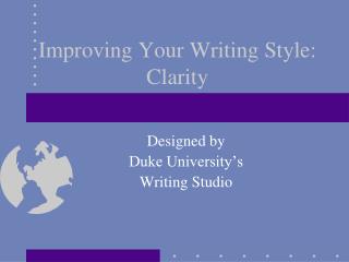 Improving Your Writing Style: Clarity