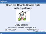 Open the Door to Spatial Data with GIgateway