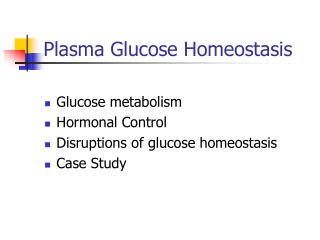 Plasma Glucose Homeostasis