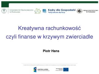 Kreatywna rachunkowoÅ›Ä‡ czyli finanse w krzywym zwierciadle