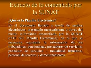 Extracto de lo comentado por la SUNAT