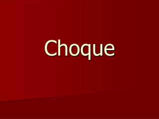 Choque