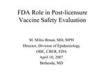 FDA Role in Post-licensure Vaccine Safety Evaluation