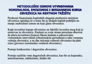 METODOLOŠKE OSNOVE UTVRĐIVANJA NOMINALNOG, EMISIONOG I BERZANSKOG KURSA OBVEZNICA NA RENTNOM TRŽIŠTU