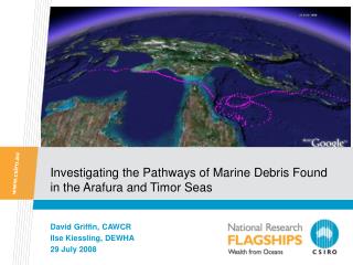 Investigating the Pathways of Marine Debris Found in the Arafura and Timor Seas