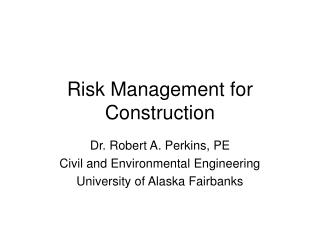 Risk Management for Construction