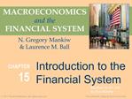 MACROECONOMICS and the FINANCIAL SYSTEM