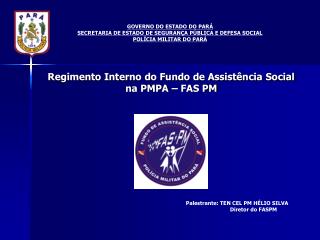 Regimento Interno do Fundo de AssistÃªncia Social na PMPA â€“ FAS PM