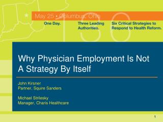 Why Physician Employment Is Not A Strategy By Itself
