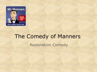 The Comedy of Manners