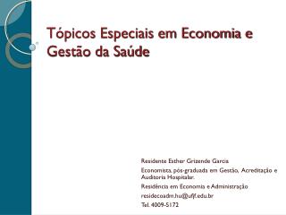 TÃ³picos Especiais em Economia e GestÃ£o da SaÃºde