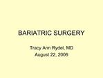 BARIATRIC SURGERY