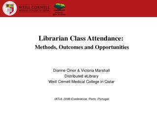 Librarian Class Attendance: Methods, Outcomes and Opportunities