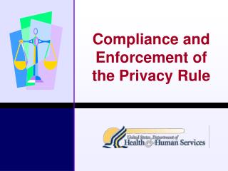 Compliance and Enforcement of the Privacy Rule