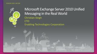 Microsoft Exchange Server 2010 Unified Messaging in the Real World