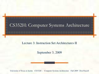 CS352H: Computer Systems Architecture