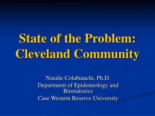 State of the Problem: Cleveland Community