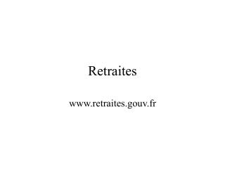 Retraites