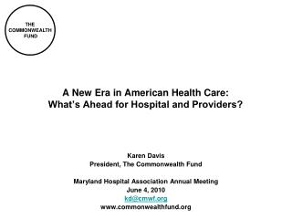 A New Era in American Health Care: Whatâ€™s Ahead for Hospital and Providers?