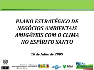 PLANO ESTRATÃ‰GICO DE NEGÃ“CIOS AMBIENTAIS AMIGÃVEIS COM O CLIMA NO ESPÃRITO SANTO
