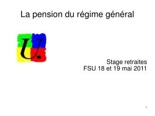 La pension du rÃ©gime gÃ©nÃ©ral