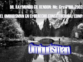 DR. RAYMUNDO GIL RENDON: Mc. Graw Hill, 2003.