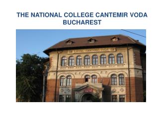 THE NATIONAL COLLEGE CANTEMIR VODA BUCHAREST