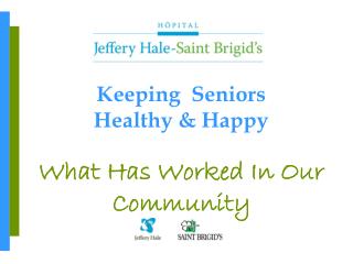 Keeping Seniors Healthy &amp; Happy