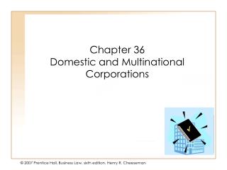 Chapter 36 Domestic and Multinational Corporations