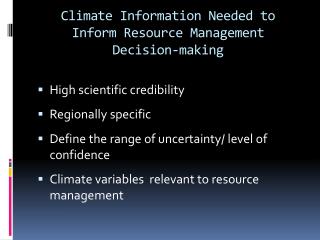 Climate Information Needed to Inform Resource Management Decision-making