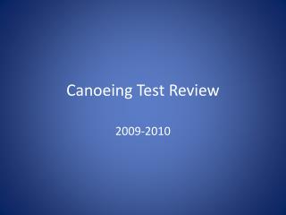 Canoeing Test Review