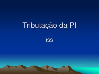 Tributação da PI