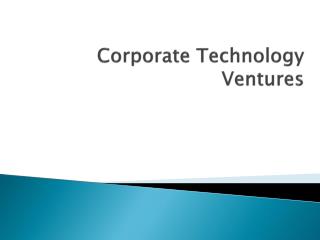 Corporate Technology Ventures