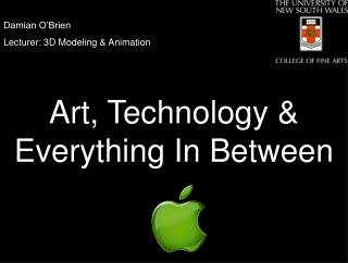 Damian Oâ€™Brien Lecturer: 3D Modeling & Animation